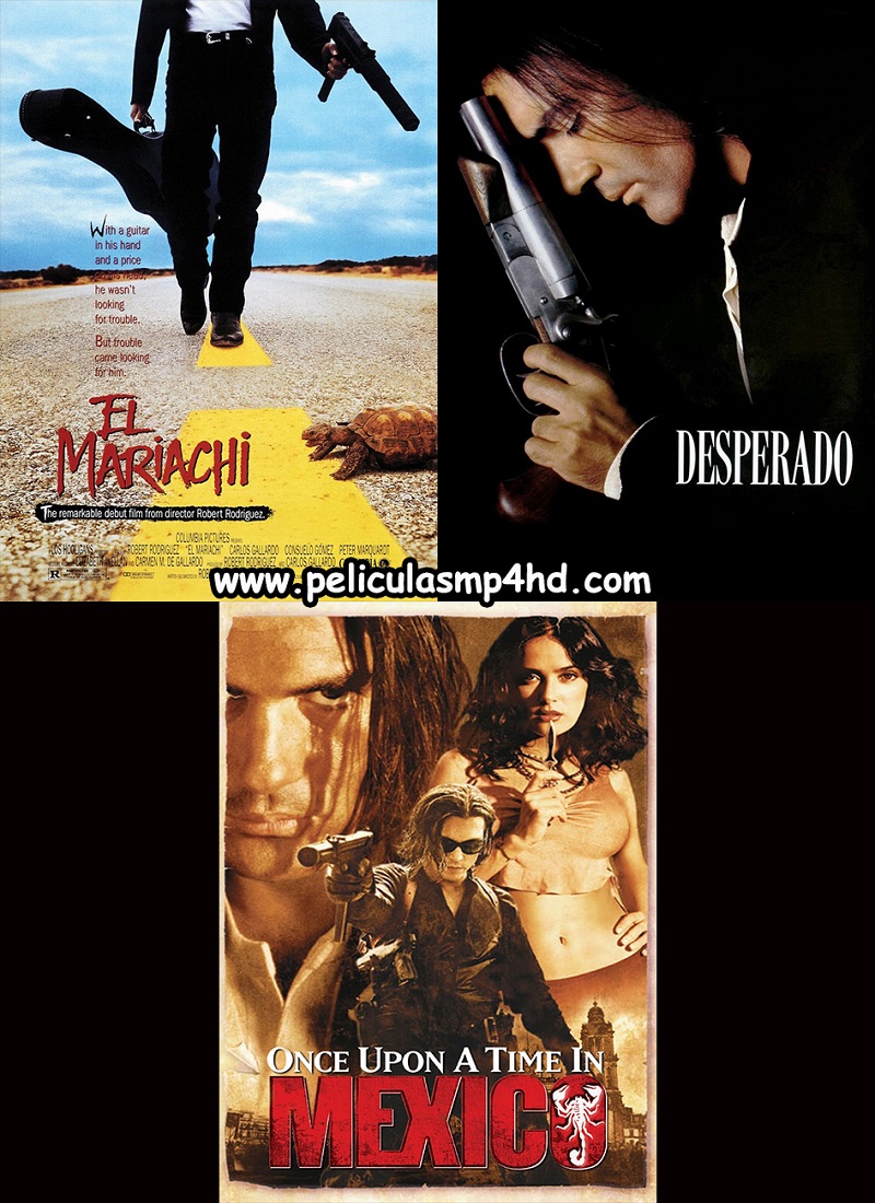 Descargar Película Trilogía EL MARIACHI MP4 HD720p Latino