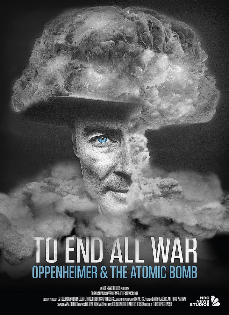 EL FIN DE TODA GUERRA: OPPENHEIMER Y LA BOMBA ATÓMICA [2023] (To End All War: Oppenheimer & the Atomic Bomb) [HD 720p, Latino, MEGA]